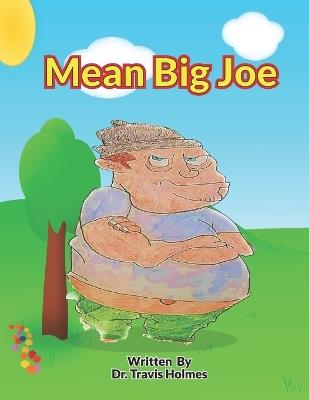 Mean Big Joe - Travis Holmes - cover