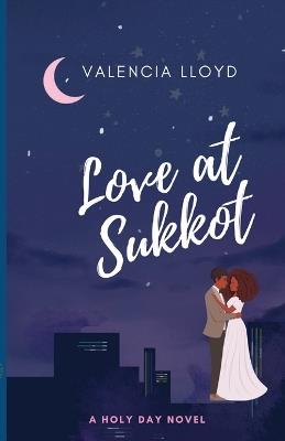 Love at Sukkot - Valencia Lloyd - cover