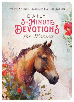 Daily 3-Minute Devotions for Women: Everyday Encouragement and Inspiration - Compiled by Barbour Staff - cover
