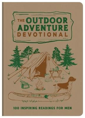 The Outdoor Adventure Devotional: 100 Inspiring Readings for Men - Compiled by Barbour Staff - cover
