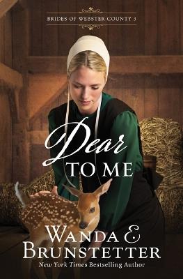 Dear to Me: Volume 3 - Wanda E Brunstetter - cover
