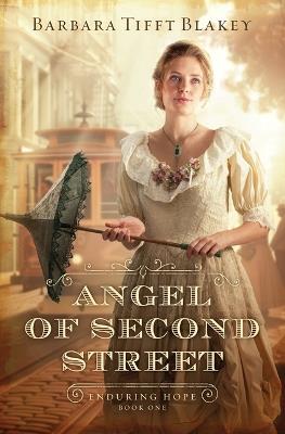 The Angel of Second Street: Volume 1 - Barbara Tifft Blakey - cover