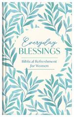 Everyday Blessings: Biblical Refreshment for Women