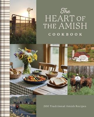 Heart of the Amish Cookbook: 200 Traditional Amish Recipes - Compiled by Barbour Staff - cover