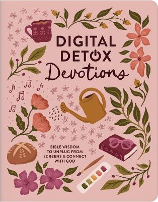 Digital Detox Devotions: Bible Wisdom to Unplug from Screens and Connect with God - Carey Scott - cover