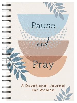 Pause and Pray: A Devotional Journal for Women - Compiled by Barbour Staff - cover