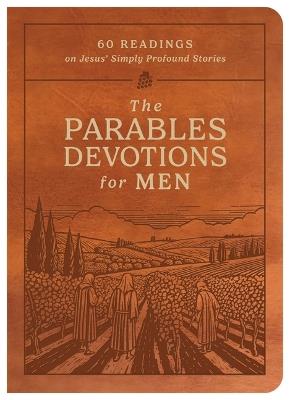 Parables Devotions for Men: 60 Readings on Jesus' Simply Profound Stories - Glenn Hascall - cover