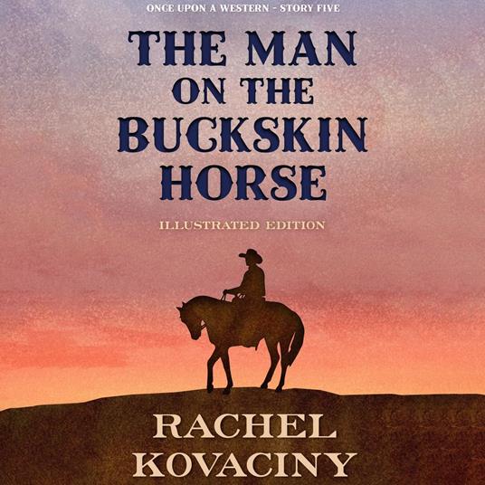 The Man on the Buckskin Horse