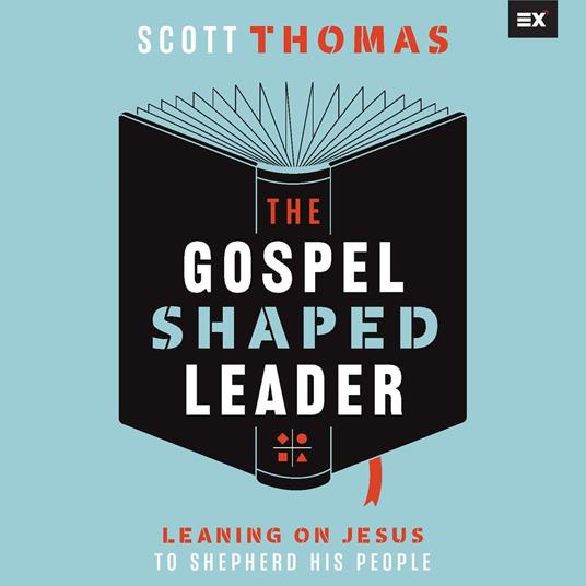 The Gospel Shaped Leader