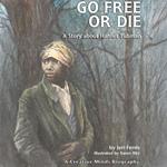 Go Free or Die