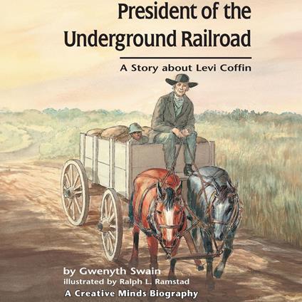 President of the Underground Railroad