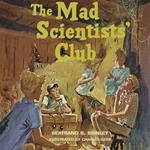 The Mad Scientists' Club