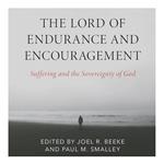The Lord of Endurance and Encouragement