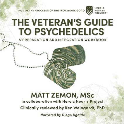 The Veteran's Guide to Psychedelics