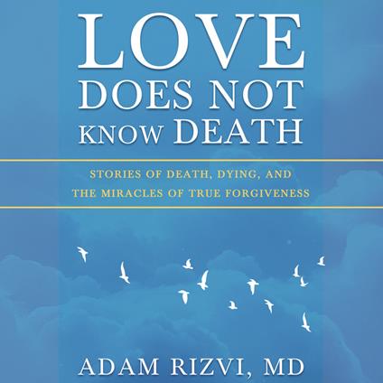 Love Does Not Know Death