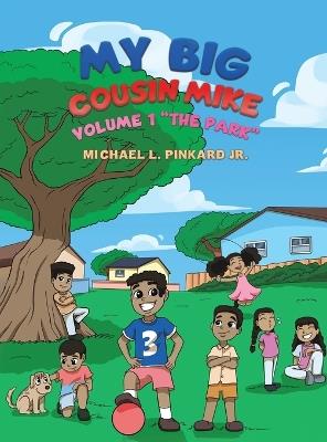 My Big Cousin Mike - Michael L Pinkard - cover