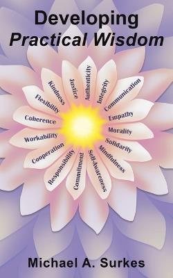 Developing Practical Wisdom - Michael A. Surkes - cover