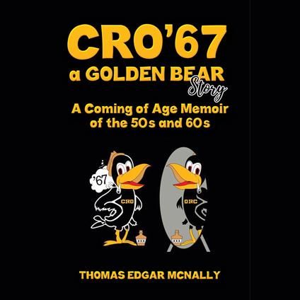 CRO’67 a Golden Bear Story