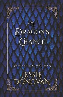 The Dragon's Chance - Jessie Donovan - cover