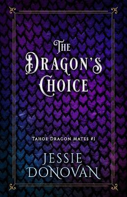 The Dragon's Choice - Jessie Donovan - cover