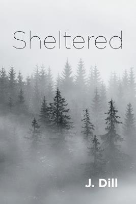 Sheltered - J Dill - cover