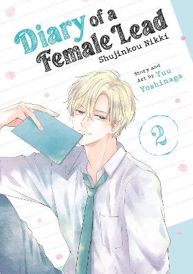 Diary of a Female Lead: Shujinkou Nikki Vol. 2 - Yuu Yoshinaga - cover
