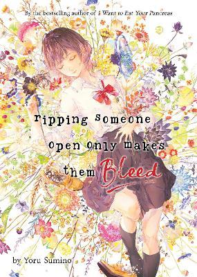 Ripping Someone Open Only Makes Them Bleed (Light Novel) - Yoru Sumino - cover