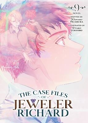 The Case Files of Jeweler Richard (Light Novel) Vol. 9 - Nanako Tsujimura - cover
