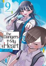 The Dangers in My Heart Vol. 9