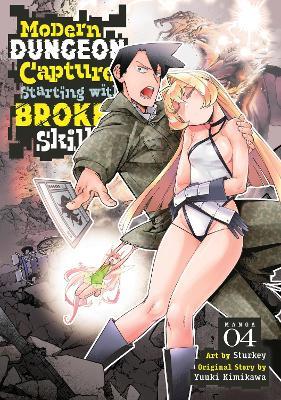 Modern Dungeon Capture Starting with Broken Skills (Manga) Vol. 4 - Yuuki Kimikawa - cover