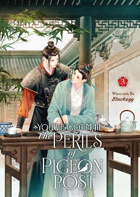 You've Got Mail: The Perils of Pigeon Post - Fei Ge Jiao You Xu Jin Shen (Novel) Vol. 3 - Blackegg - cover