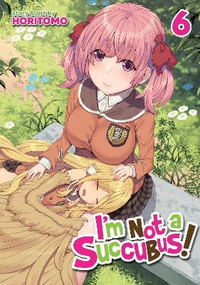 I'm Not a Succubus! Vol. 6 - Horitomo - cover