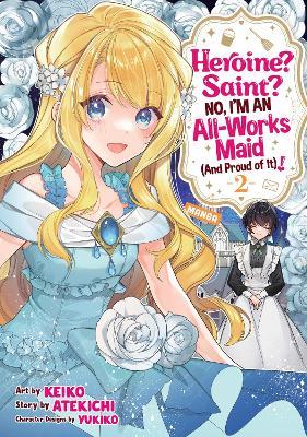 Heroine? Saint? No, I'm an All-Works Maid (And Proud of It)! (Manga) Vol. 2 - Atekichi - cover