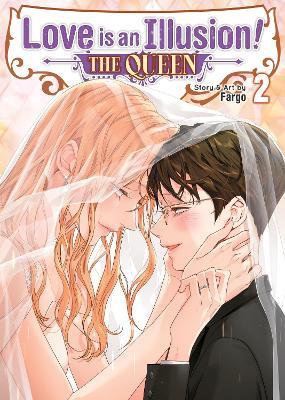 Love is an Illusion! - The Queen Vol. 2 - Fargo - cover