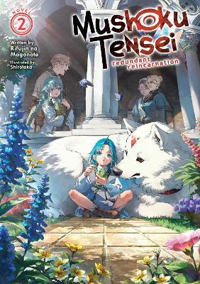 Mushoku Tensei: Redundant Reincarnation (Light Novel) Vol. 2 - Rifujin Na Magonote - cover
