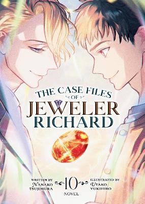 The Case Files of Jeweler Richard (Light Novel) Vol. 10 - Nanako Tsujimura - cover