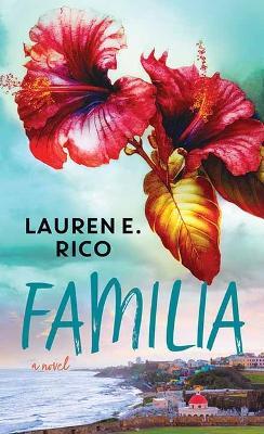 Familia - Lauren E Rico - cover