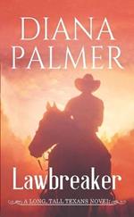 Lawbreaker: A Long, Tall Texans Novel
