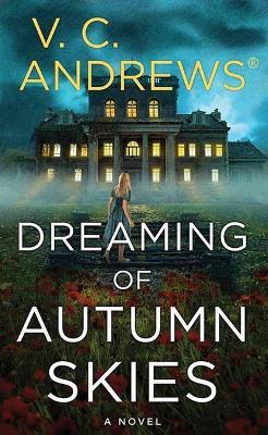 Dreaming of Autumn Skies: The Sutherland Series - V C Andrews - cover