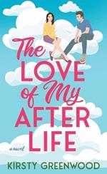 The Love of My Afterlife