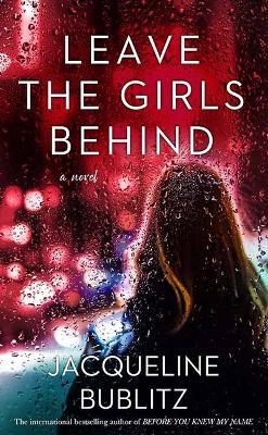 Leave the Girls Behind - Jacqueline Bublitz,Steve Yohn - cover