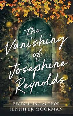 The Vanishing of Josephine Reynolds - Jennifer Moorman - cover