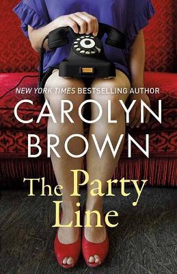 The Party Line - Carolyn Brown - cover