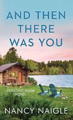 And Then There Was You: Chestnut Ridge