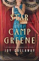 The Star of Camp Greene: A Novel of Wwi