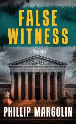 False Witness - Phillip Margolin - cover
