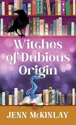 Witches of Dubious Origin - Jenn McKinlay - cover