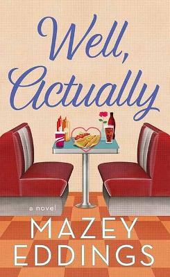 Well, Actually - Mazey Eddings - cover