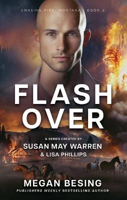 Flashover: Chasing Fire: Montana - Megan Besing - cover