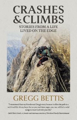 Crashes and Climbs - Gregg Bettis - cover